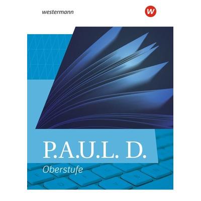 P.A.U.L. D. - Persönliches Arbeits- und Lesebuch Deutsch - Allgemeine Ausgabe für die Oberstufe, Gebundene Ausgabe von Johannes Diekhans,Thomas