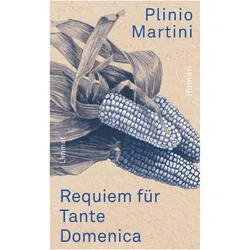 Requiem für Tante Domenica, Belletristik von Plinio Martini