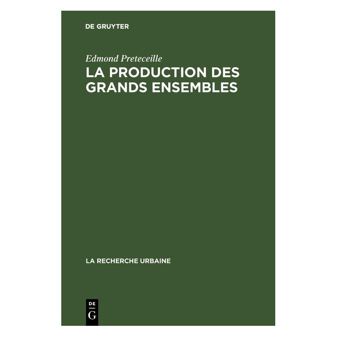 De Gruyter Preteceille:La production des grands en (Französisch, Hardcover, Edmond Preteceille) (67764491)