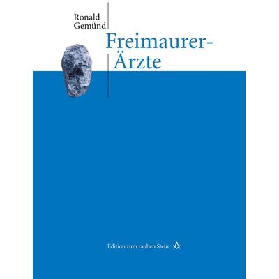Freimaurer-Ärzte, Taschenbuch von Ronald Gemünd, Studien Verlag, 978-3-7065-6123-5