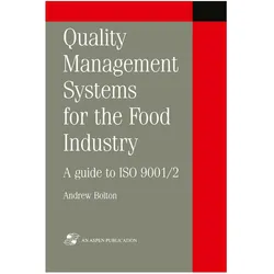 Quality Management Systems for the Food Industry, Fachbücher von A. Bolton
