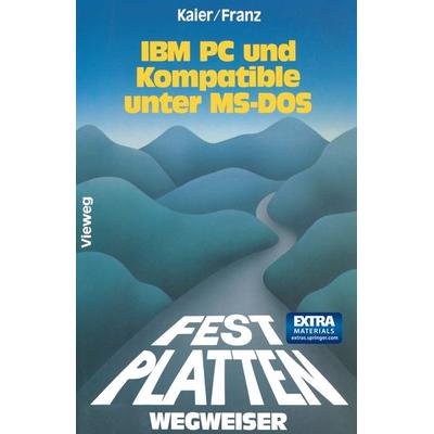 Festplatten-Wegweiser, Taschenbuch von Ekkehard Kaier,Dietrich Franz, Vieweg & Teubner, 978-3-528-04569-2