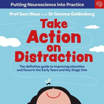 Take Action on Distraction - Sam Wass,Dr Gemma Goldenberg, Audio, 9781801999557