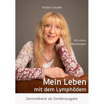 Mein Leben mit dem Lymphödem, Taschenbuch von Kirsten Schade, Tredition, 978-3-384-08112-4
