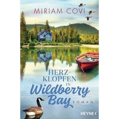 Herzklopfen in Wildberry Bay, Taschenbuch von Miriam Covi, Heyne, 978-3-453-42826-3