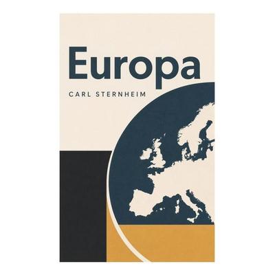 Europa, Taschenbuch von Carl Sternheim, E-artnow, 978-80-273-5094-0