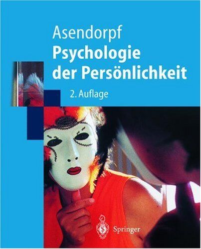 J.B. Asendorpf - Psychologie der Persönlichkeit (Springer-Lehrbuch) - Preis vom 19.10.2026 19:33:35 h