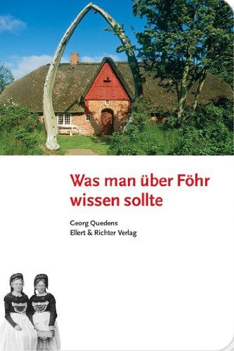 Georg Quedens - Was man über Föhr wissen sollte - Preis vom 18.10.2026 19:22:15 h