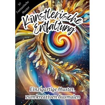 Künstlerische Entfaltung - Einzigartige Muster, zum Ausmalen, Taschenbuch von Kathrin Merke, Epubli, 978-3-8190-5413-6