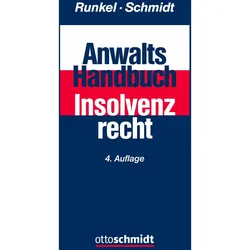 Anwalts-Handbuch Insolvenzrecht, Fachbücher von Jens Schmidt, Hans-Peter Runkel