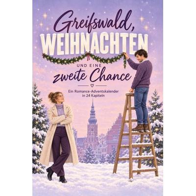 Greifswald, Weihnachten und eine zweite Chance