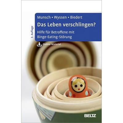 Das Leben verschlingen?, Taschenbuch von Simone Munsch,Andrea Wyssen,Esther Biedert, Beltz Verlagsgruppe GmbH & Co. KG, 978-3-621-28325-0