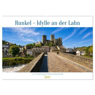 Runkel - Idylle an der Lahn (Wandkalender 2027 DIN A2 quer), CALVENDO Monatskalender
