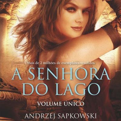 A Senhora do Lago - Andrzej Sapkowski, Audio, 9788546903825