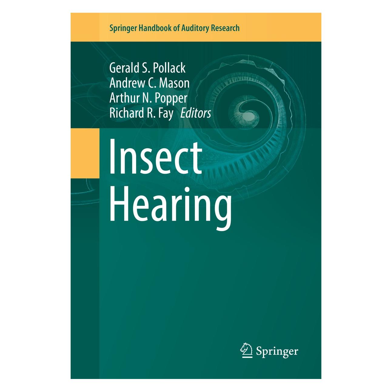 Springer Insect Hearing (Englisch, Hardcover, Andrew C. Mason, Arthur N Popper, Gerald S. Pollack, Richard R. Fay) (9783319288888)