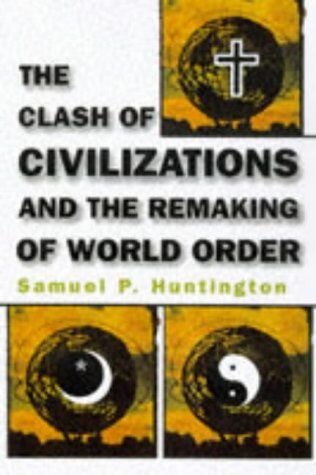 Huntington, Samuel P. - Clash of Civilizations: And the Remaking of World Order - Preis vom 11.10.2026 15:43:13 h