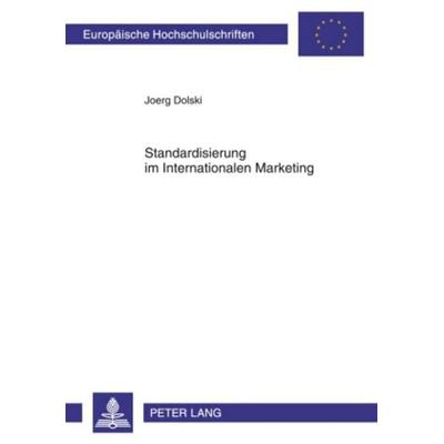 Standardisierung im Internationalen Marketing, Taschenbuch von Joerg Dolski, Peter Lang GmbH, Internationaler Verlag der Wissenschaften,