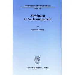 Abwägung im Verfassungsrecht., Fachbücher von Bernhard Schlink
