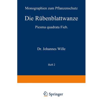 Die Rübenblattwanze, Taschenbuch von Johannes Wille, Springer Berlin, 978-3-642-89093-2