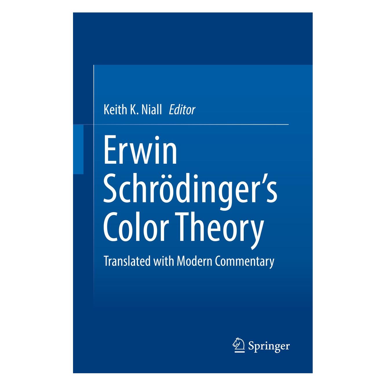 Springer Erwin Schrödingers Color Theory (Englisch, Hardcover, Keith K. Niall) (9783319646190)