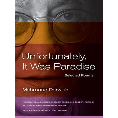 Unfortunately, It was Paradise - Selected Poems 2e, Taschenbuch von Mahmoud Darwish, University of California Press, 978-0-520-27303-0