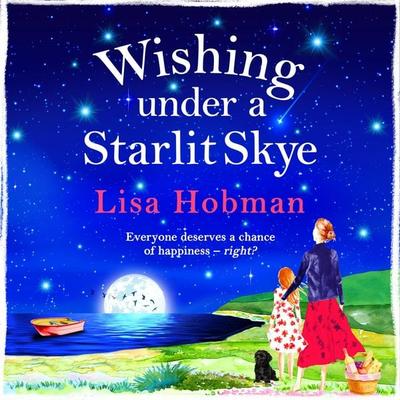 Wishing Under a Starlit Skye - The Skye Collection - Lisa Hobman, Audio, 9781800488946