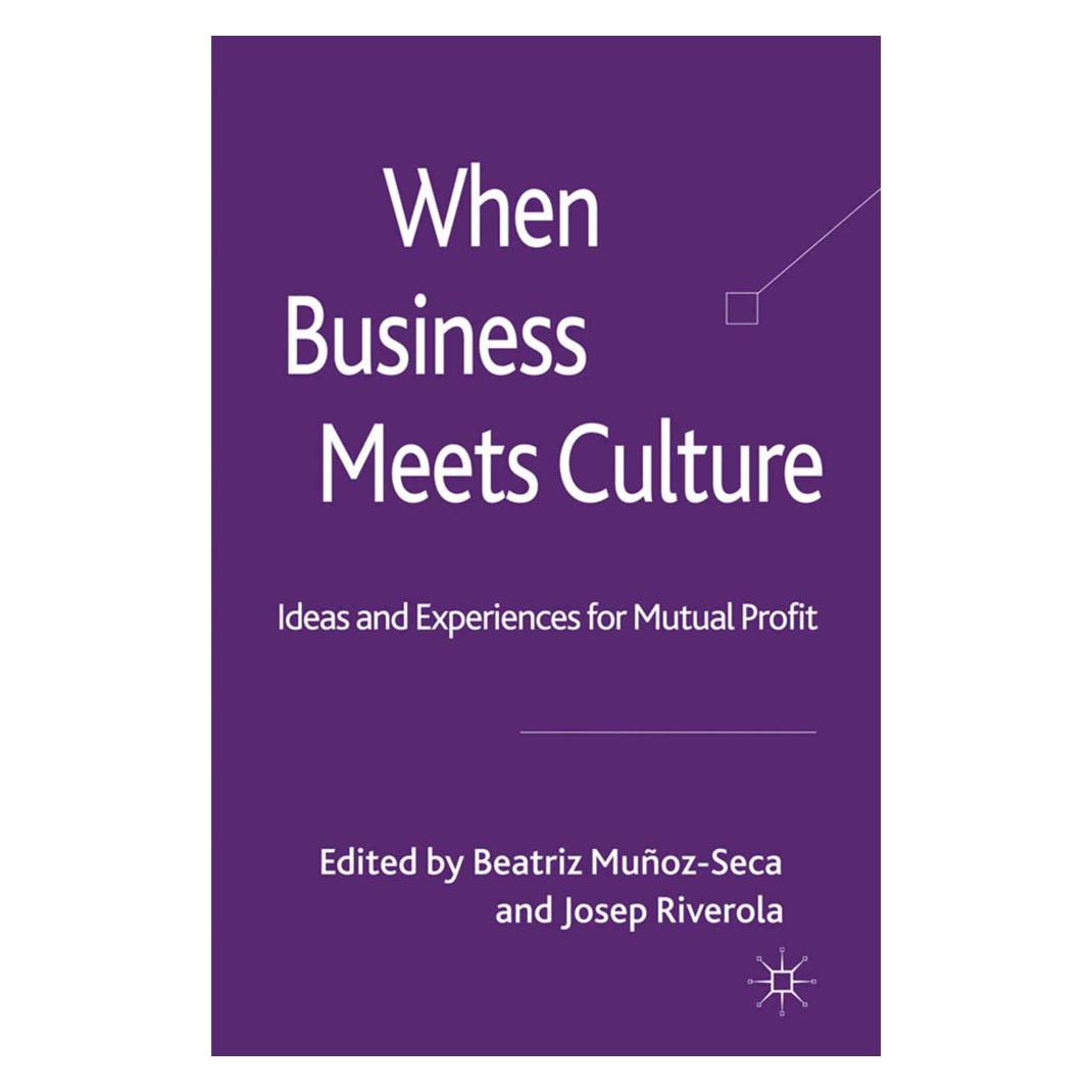 Springer When Business Meets Culture (Englisch, Softcover, B. Munoz-Seca, J. Riverola) (55806990)