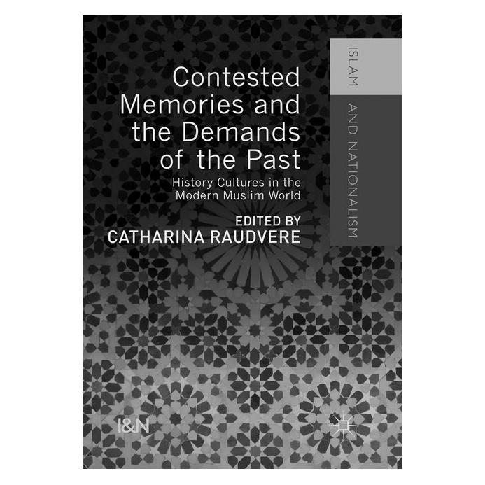 Springer Contested Memories and the Demands of the Past (Englisch, Softcover, Catharina Raudvere) (56004118)