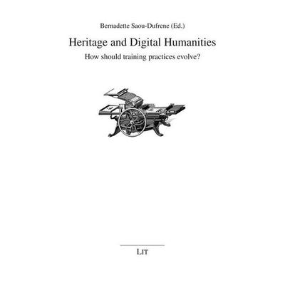 Heritage and Digital Humanities, Taschenbuch von , Lit Verlag, 978-3-643-90487-4