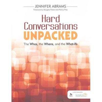 Hard Conversations Unpacked, Taschenbuch von Jennifer Abrams, Sage Publications, 978-1-5063-0290-4