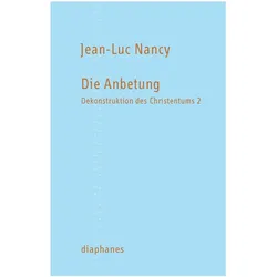 Die Anbetung, Fachbücher von Jean-Luc Nancy