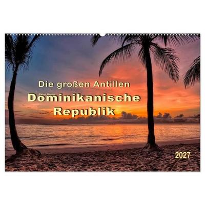 Die großen Antillen - Dominikanische Republik (Wandkalender 2027 DIN A2 quer), CALVENDO Monatskalender