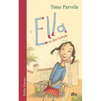 Ella in der Schule / Ella Band 1, Taschenbuch von Timo Parvela, dtv