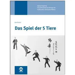 Das Spiel der 5 Tiere, Ratgeber von Gisela Hildenbrand, Jiao Guorui