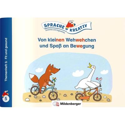 Von kleinen Wehwehchen und Spaß an Bewegung · Themenheft 5: Fit und gesund, Taschenbuch von Daniela Kulot, Mildenberger Verlag GmbH, 978-3-619-13304-8
