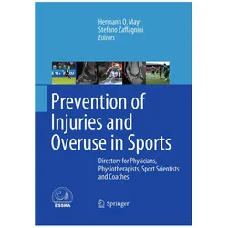 Prevention of Injuries and Overuse in Sports, Ratgeber von Stefano Zaffagnini, Hermann O. Mayr