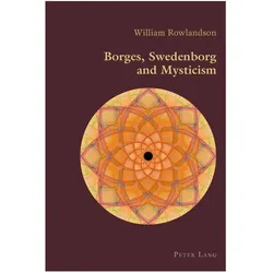 Borges, Swedenborg and Mysticism, Fachbücher von William Rowlandson