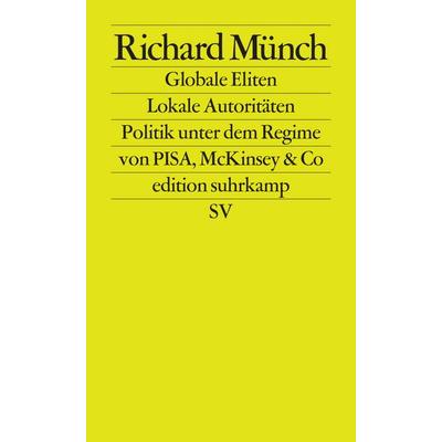 Globale Eliten, lokale Autoritäten, Taschenbuch von Richard Münch, Suhrkamp, 978-3-518-12560-1