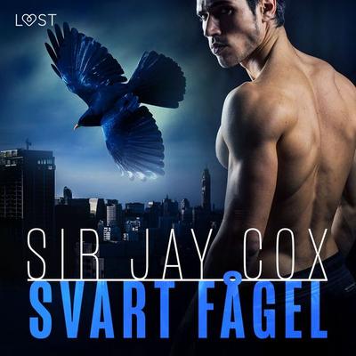 Svart fågel - erotica supreme - Sir Jay Cox, Audio, 9788726927870