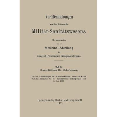 Kleinere Mitteilungen über Schussverletzungen, Taschenbuch von Kenneth A. Loparo, Springer Berlin, 978-3-662-34269-5