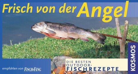 Claudia Sträb - Frisch von der Angel: Die besten Outdoor-Fischrezepte - Preis vom 13.10.2026 19:28:25 h