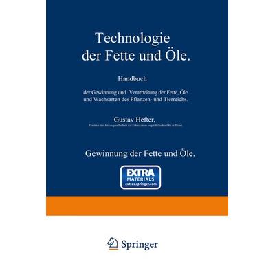 Gewinnung der Fette und Öle. Spezieller Teil, Taschenbuch von , Springer Berlin, 978-3-662-01825-5