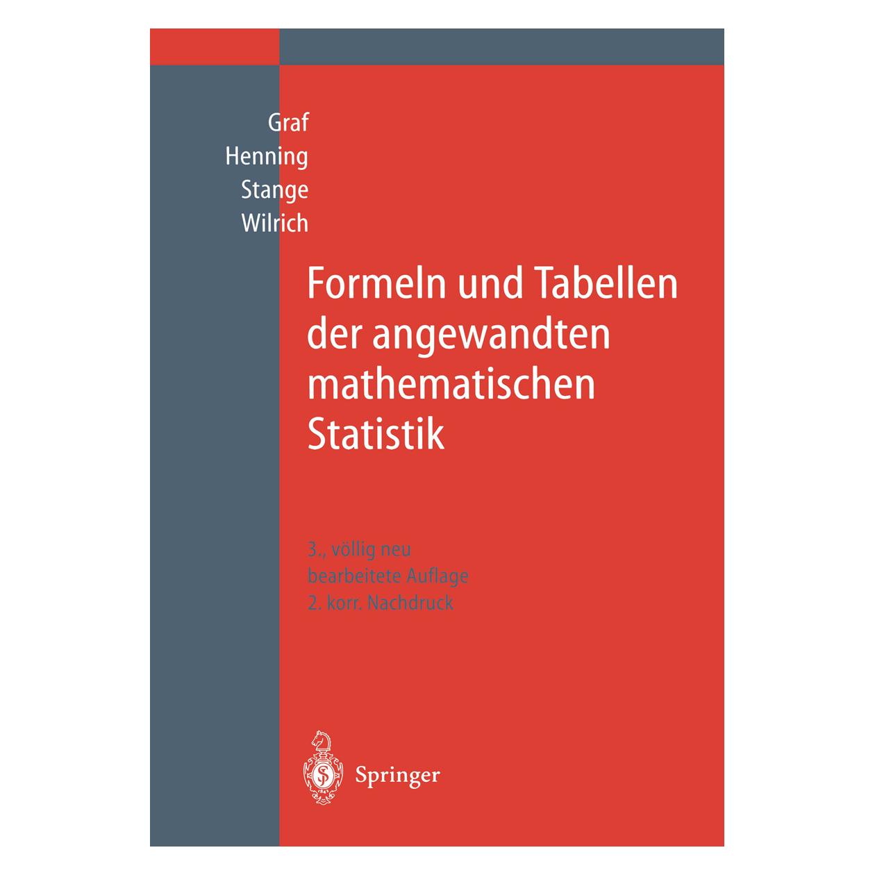 Springer Formeln und Tabellen der angewandten mathematischen Statistik (Deutsch, Softcover, Hans-Joachim Henning, Kurt Stange, Peter-Theodor Wilrich, Ulrich Graf) (7266324)