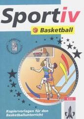 Peter Krüsmann - Sportiv: Basketball: Kopiervorlagen für den Basketballunterricht - Preis vom 17.10.2026 19:25:27 h