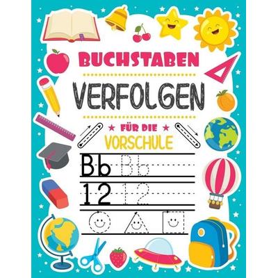 Buchstaben Verfolgen für Vorschule, Taschenbuch von Tabitha Greenlane, David Buliga, 978-1-915092-07-6