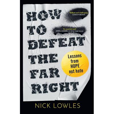 How to Defeat the Far Right, Taschenbuch von Nick Lowles, HarperCollins, 978-0-00-877300-7