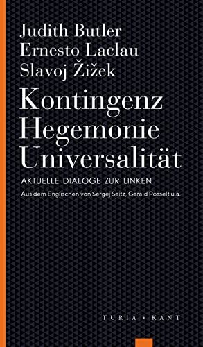 Judith Butler - Kontingenz – Hegemonie – Universalität: Aktuelle Dialoge zur Linken (Turia Reprint) - Preis vom 09.10.2026 07:28:09 h