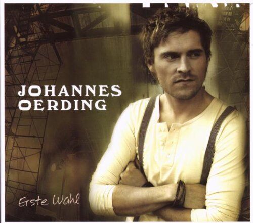Johannes Oerding - Erste Wahl - Preis vom 30.09.2026 09:01:18 h