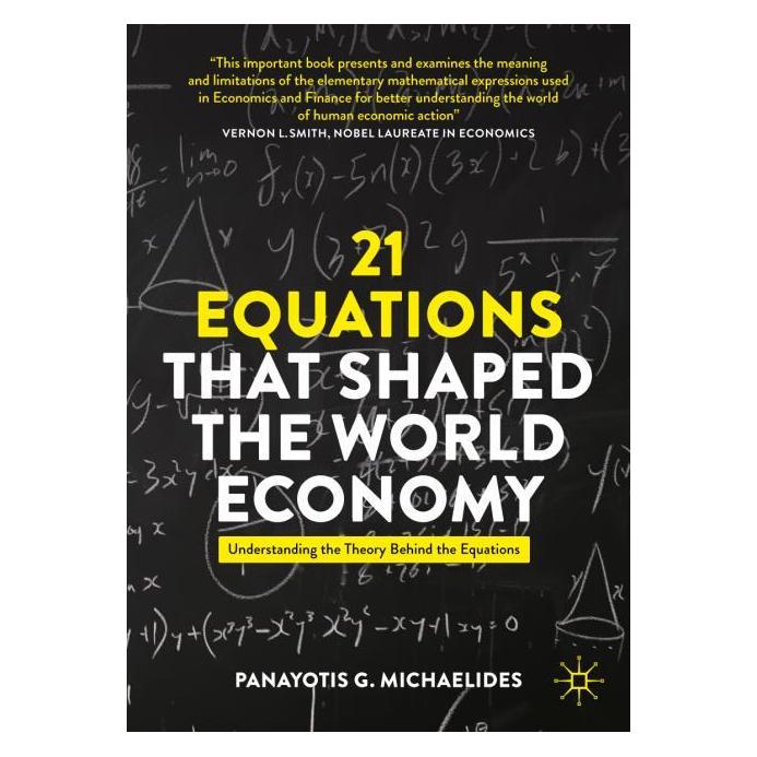 Springer 21 Equations that Shaped the World Economy (Englisch, Softcover, Panayotis G. Michaelides) (53144927)
