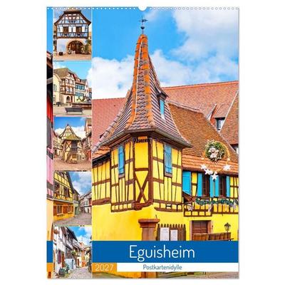 Eguisheim - Postkartenidylle (Wandkalender 2027 DIN A2 hoch), CALVENDO Monatskalender
